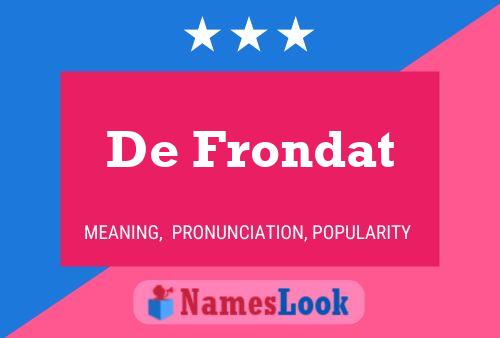 De Frondat Name Poster