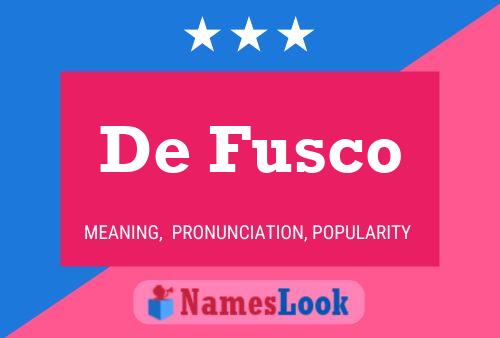 De Fusco Name Poster