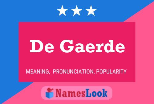 De Gaerde Name Poster