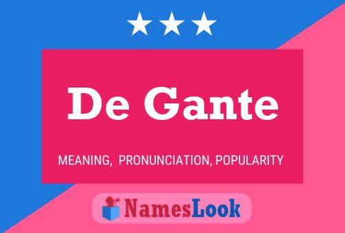 De Gante Name Poster