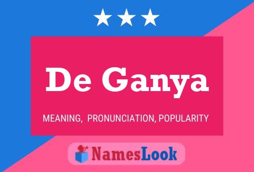 De Ganya Name Poster