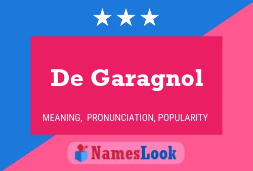 De Garagnol Name Poster