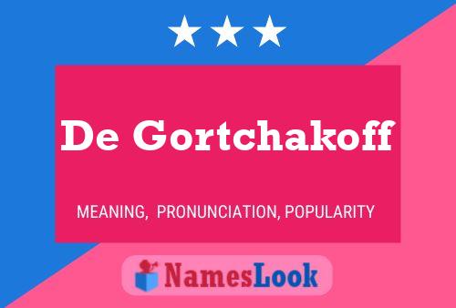 De Gortchakoff Name Poster