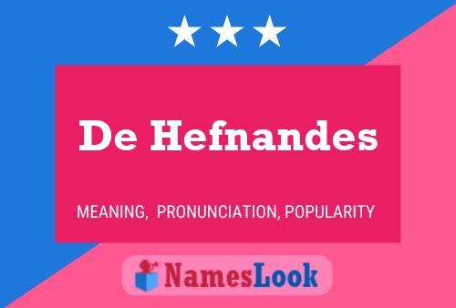 De Hefnandes Name Poster