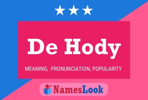 De Hody Name Poster