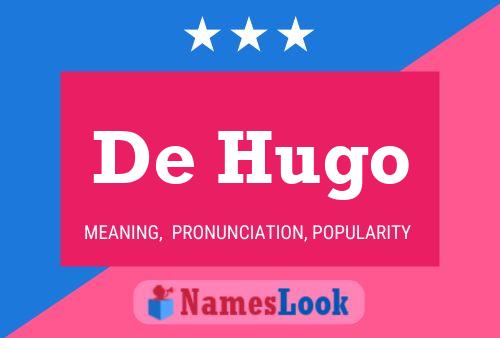 De Hugo Name Poster