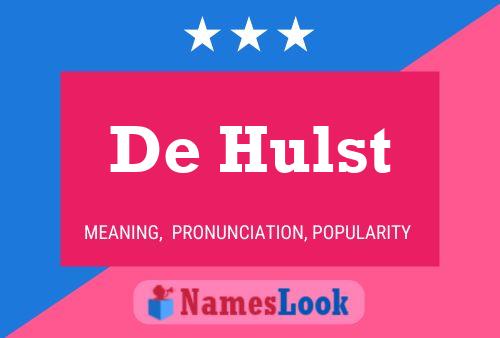 De Hulst Name Poster