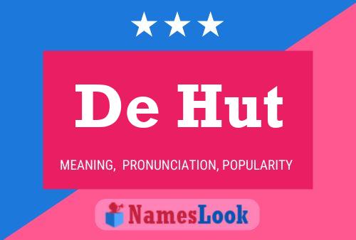 De Hut Name Poster