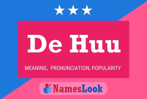 De Huu Name Poster