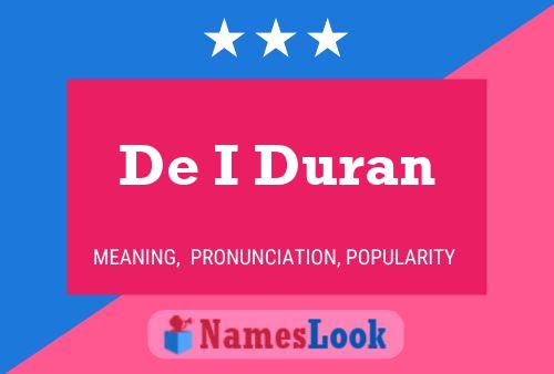 De I Duran Name Poster