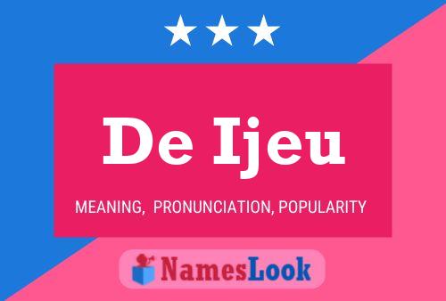 De Ijeu Name Poster