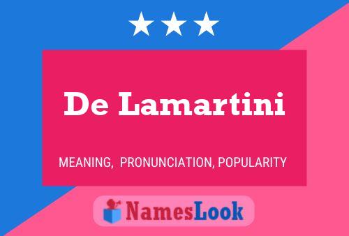 De Lamartini Name Poster