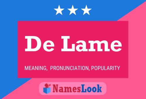 De Lame Name Poster