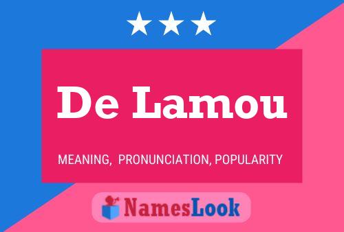 De Lamou Name Poster