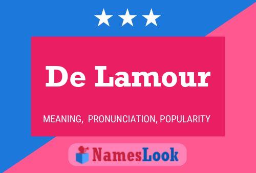 De Lamour Name Poster