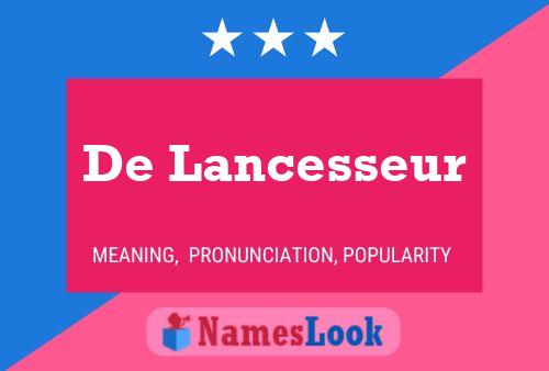 De Lancesseur Name Poster