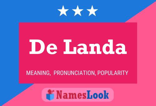 De Landa Name Poster