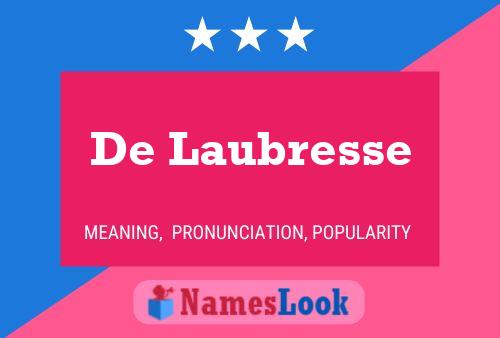 De Laubresse Name Poster