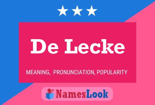 De Lecke Name Poster