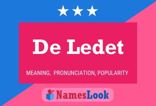 De Ledet Name Poster