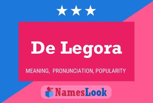 De Legora Name Poster