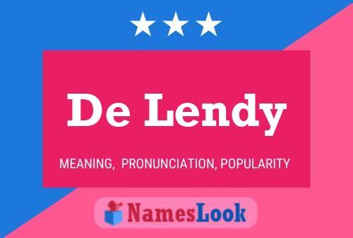 De Lendy Name Poster