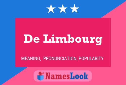 De Limbourg Name Poster