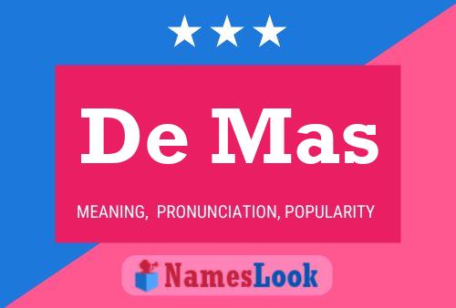 De Mas Name Poster