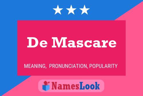 De Mascare Name Poster