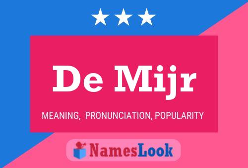 De Mijr Name Poster