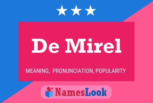 De Mirel Name Poster