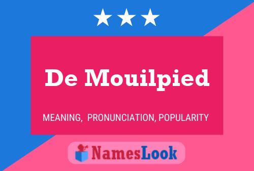 De Mouilpied Name Poster