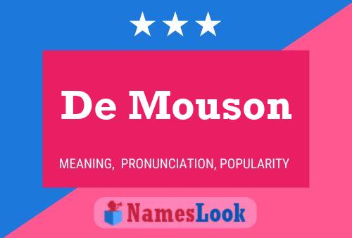 De Mouson Name Poster