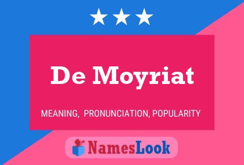 De Moyriat Name Poster