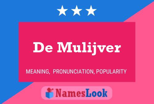 De Mulijver Name Poster