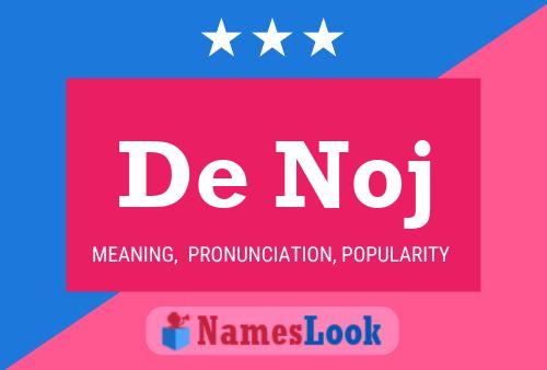 De Noj Name Poster