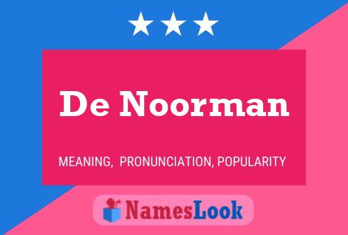 De Noorman Name Poster