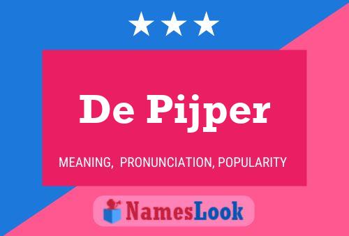 De Pijper Name Poster