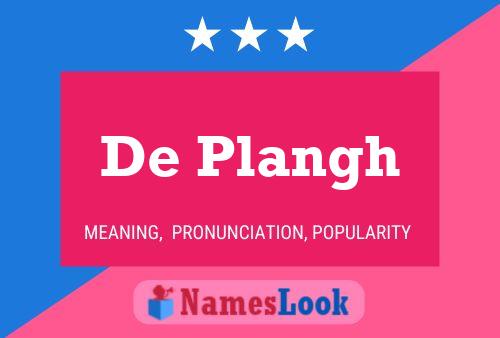 De Plangh Name Poster