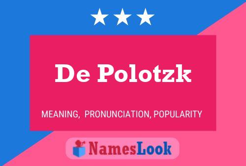 De Polotzk Name Poster