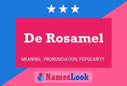 De Rosamel Name Poster