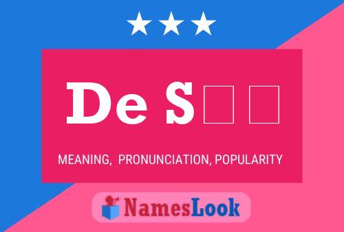 De Sss Meaning Pronunciation Origin And Numerology Nameslook