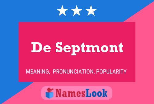 De Septmont Name Poster