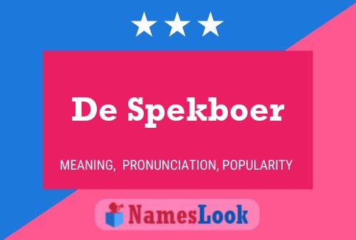 De Spekboer Name Poster