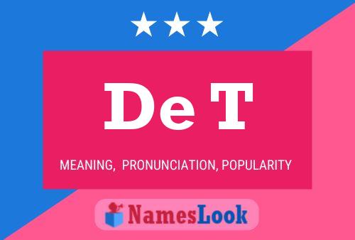 De T Name Poster