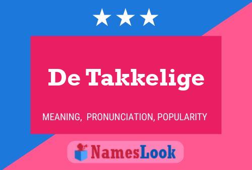 De Takkelige Name Poster