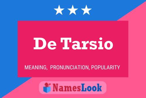 De Tarsio Name Poster