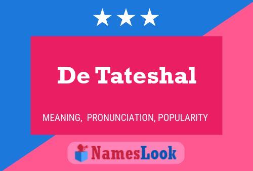 De Tateshal Name Poster