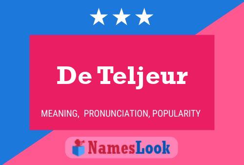 De Teljeur Name Poster