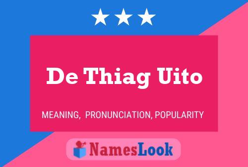 De Thiag Uito Name Poster